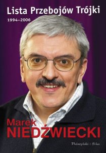 Ksika Marka Niedwieckiego LISTA PRZEBOJW TRJKI 1994-2006